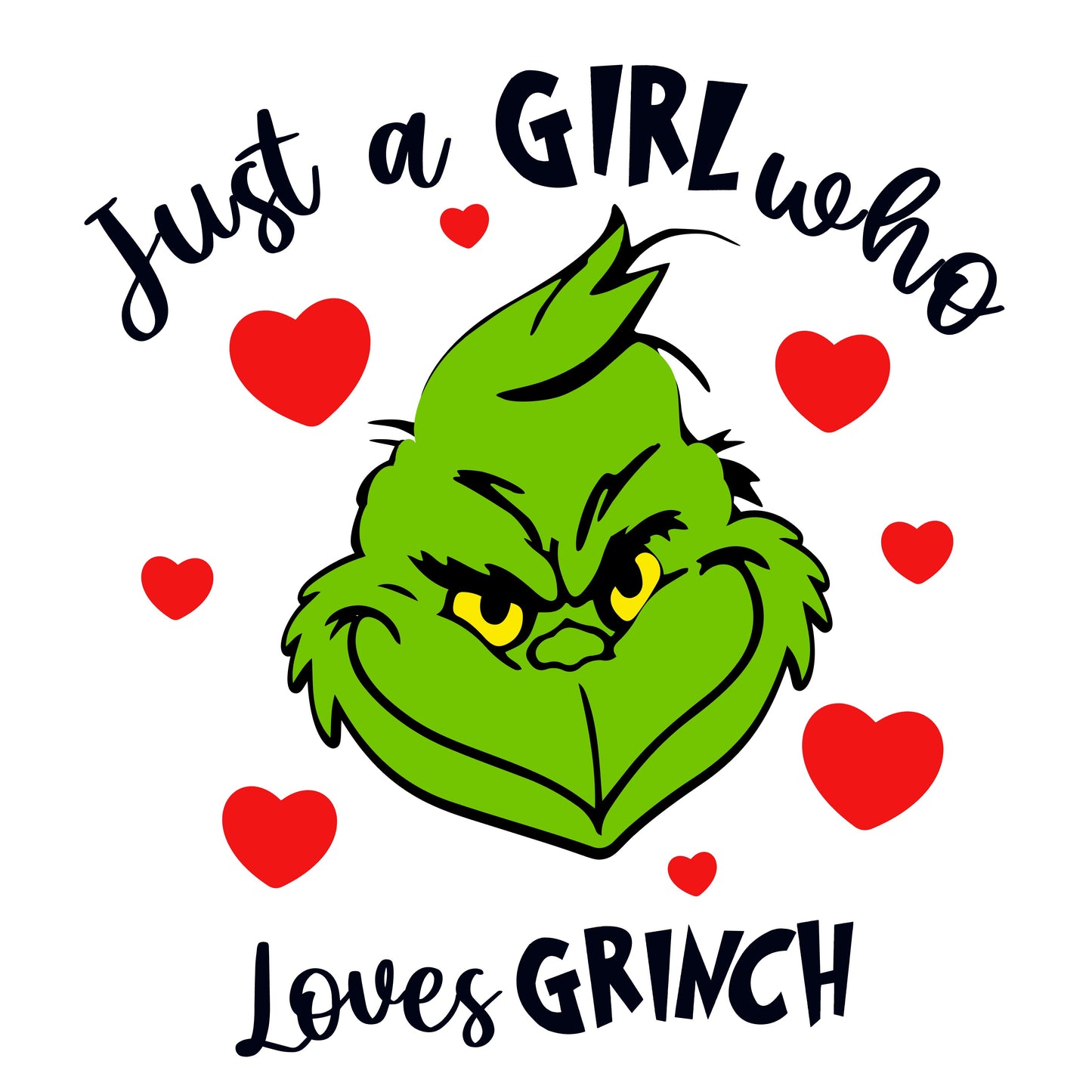 Just A Girl Who Loves Grinch DTF